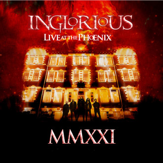 Inglorious - MMXXI Live At The Phoenix