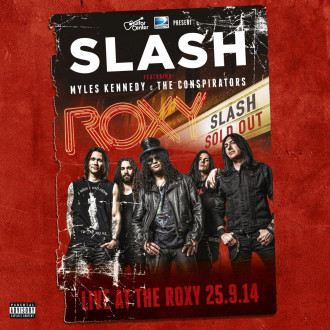 Slash featuring Myles Kennedy - Live At The Roxy 25.9.14