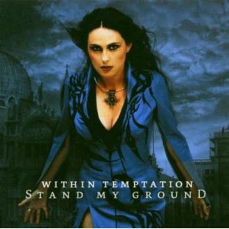 Within Temptation - Stand My Ground