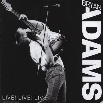 Adams, Bryan  - Live! Live! Live!